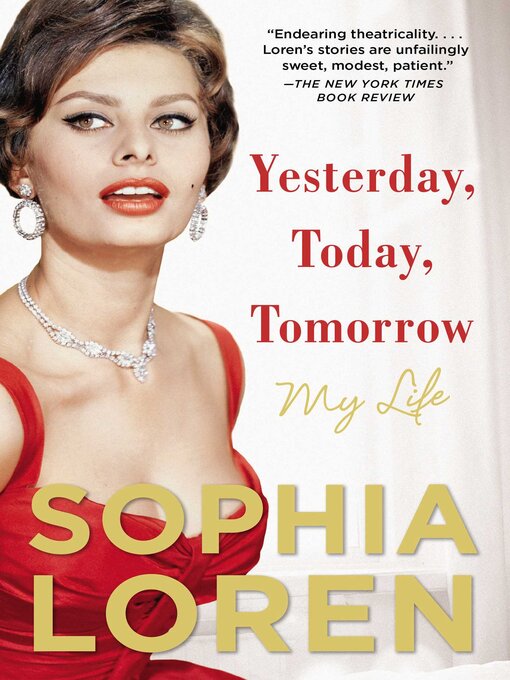 Title details for Yesterday, Today, Tomorrow by Sophia Loren - Wait list
